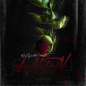 Love Me For Me (Explicit)