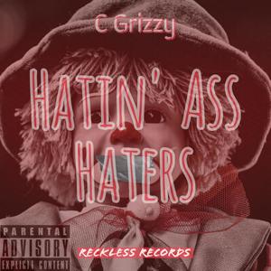 Hatin' Ass Haters (Explicit)
