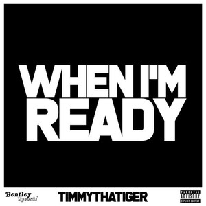 When I'm Ready (Explicit)