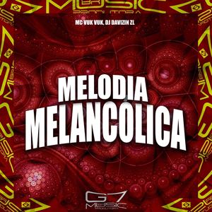 Melodia Melancólica (Explicit)