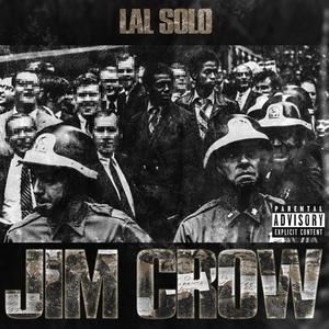 Jim Crow (Explicit)