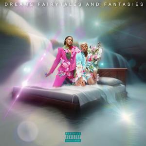 Dreams, Fairytales, and Fantasies (Explicit)