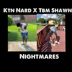 Nightmares (feat. Tbm Shawn) [Explicit]