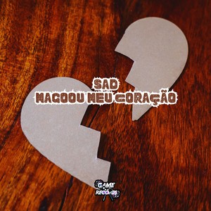 Sad Magoou Meu Coração (Explicit)