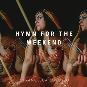 Hymn for the Weekend