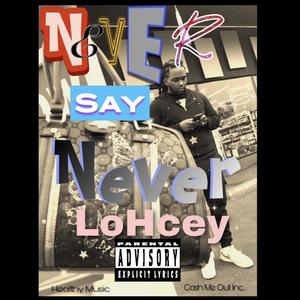 Never Say Never (Explicit)