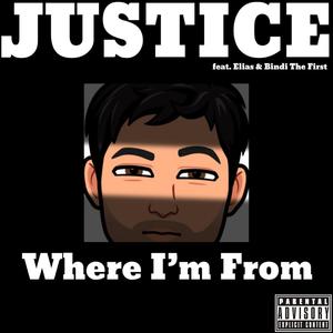 Where I'm From (feat. Elias Formely Known as (Laidbach) & Bindi the First) [Explicit]