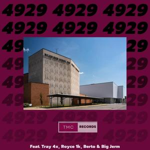 Tmc Records - 4929 (feat. Tray4x, Royce1k, Berto & Big Jerm) (Explicit)