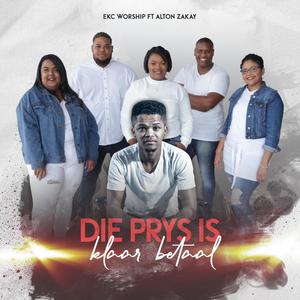 Die Prys Is Klaar Betaal(feat. Alton Zakay)