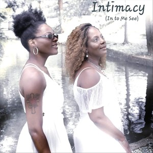 Intimacy (In to Me See)