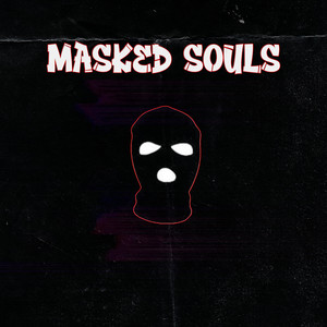 Masked Souls (Explicit)