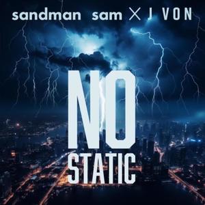 No Static (feat. Sandman Sam) [Explicit]