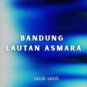 Bandung Lautan Asmara