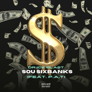 Sou Six Banks (Explicit)