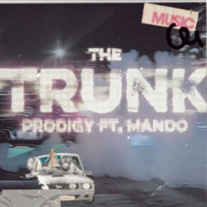 The Trunk (feat. MANDO) (Explicit)