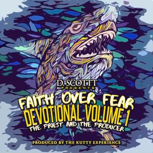 Faith Over Fear Devotional volume 1: The Priest and The Producer