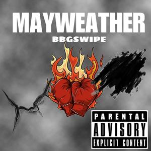 MAYWEATHER (Explicit)