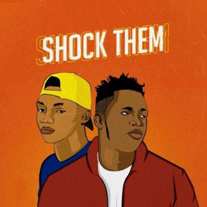 Shock them (feat. Olashisha)