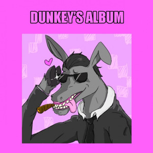 Dunkey's Album