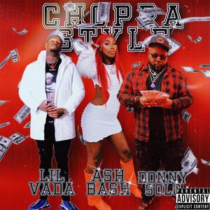 Choppa Style (feat. Lil Vada & AshBashThaRapper) (Explicit)