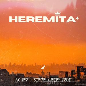 Heremita(feat. Eipy On The Beat) (Explicit)
