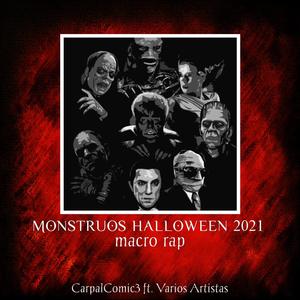 Monstruos Macro Rap (Halloween 2021) (feat. Sir Pekas, Keyto, Dexuz Music, Kballero Rap, Jesse Allen, NuAome, NeithanMc, Zigred, Zokai, NellZarek, Ren Park, Byaki, ZerØ & Bynmc)