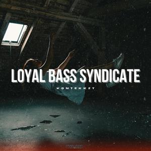 LOYAL BASS SYNDICATE