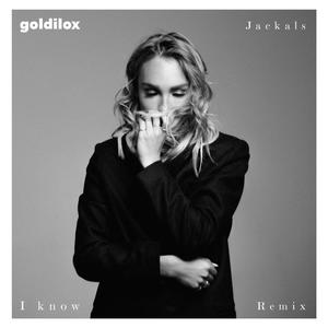 I Know (Jackals Remix|Explicit)