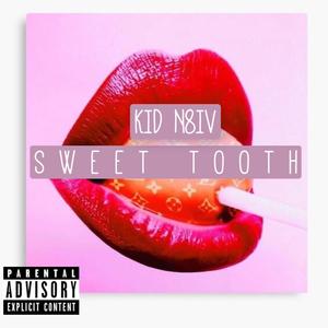 SWEET TOOTH (Explicit)