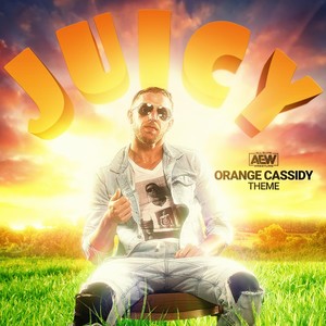 Juicy (Orange Cassidy A.E.W. Theme)