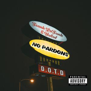 No Pardons (feat. Frank LaFunk) [Explicit]