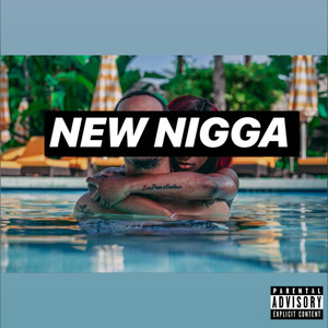 New Nigga (Explicit)