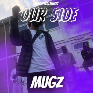 Our Side (feat. mugz) [Explicit]