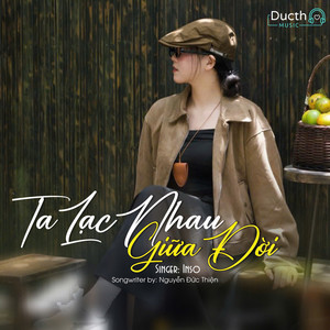 Ta Lạc Nhau Giữa Đời