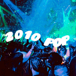 2010 Pop (Explicit)