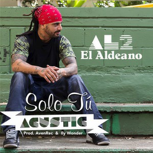 Al2 El Aldeano - Solo Tú (Explicit)