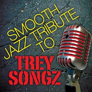 Smooth Jazz Tribute to Trey Songz