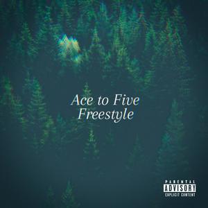 Ace to Five Freestyle (feat. Floami Fly) (Explicit)