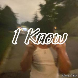 I Know (Explicit)