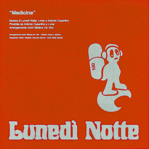 Lunedì Notte - Medicine