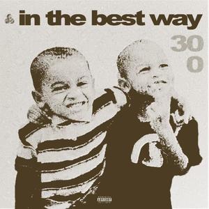 In the best way (feat. MikeCBFW) [Explicit]