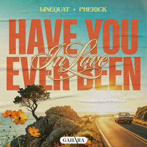 Have You Ever Been In Love