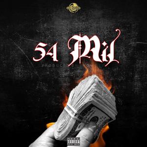 54 Mil (feat. SnowOTT) (Explicit)