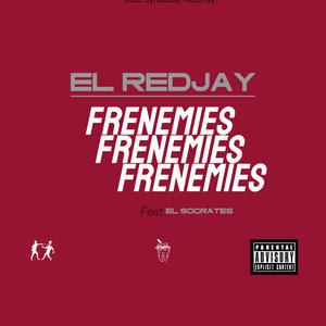 Frenemies (feat. El Socrates)