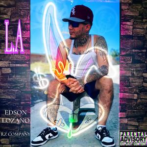 L.A EDSON LOZANO (Explicit)