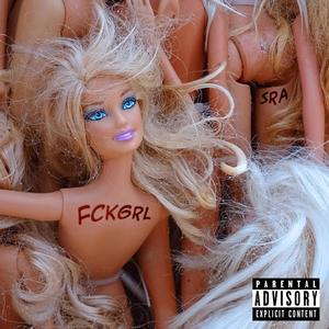 Fckgrl (Explicit)