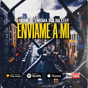 Enviame a Mi (feat. Jlena keep) (Explicit)