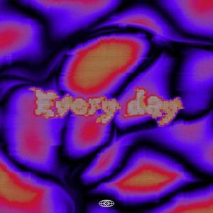 Everyday (Explicit)