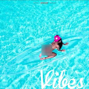 Vibes (Explicit)