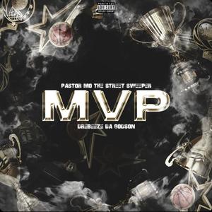 MVP (feat. Dre Beeze Da Godson)